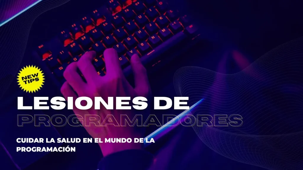 Lesiones en Programadores: Cómo Cuidar tu Salud en el Mundo de la Programación
