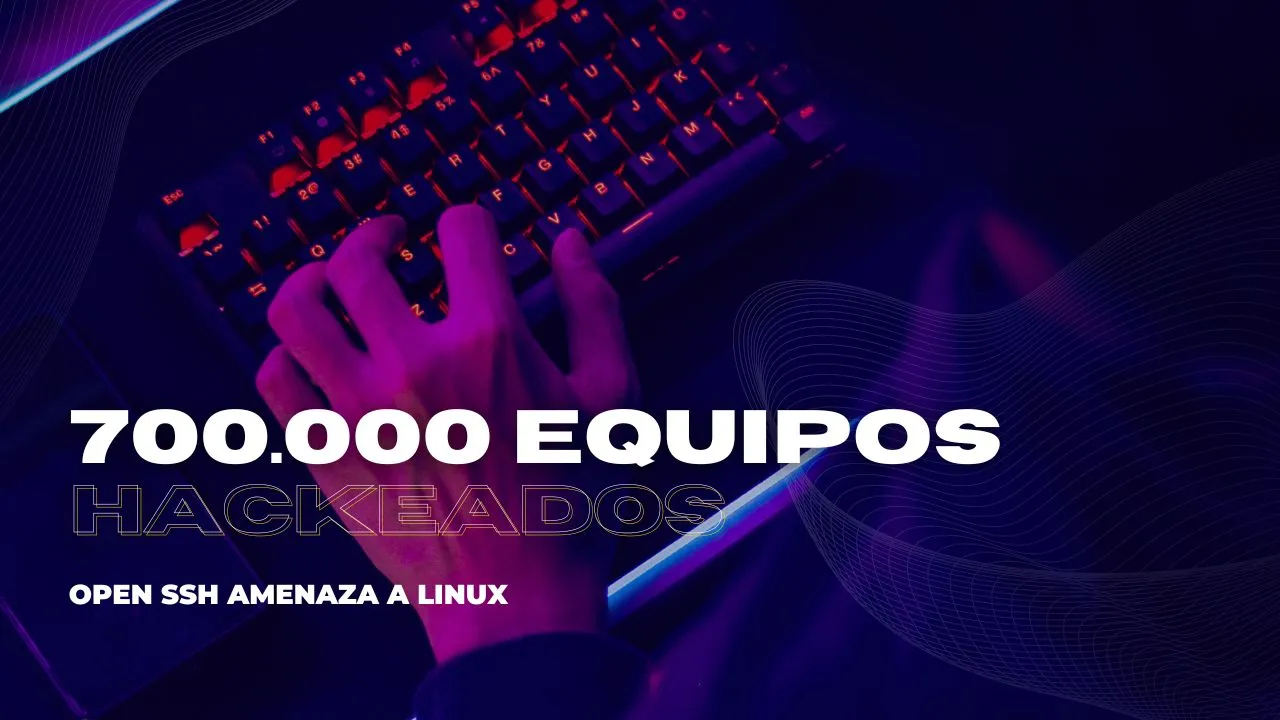 Tecnología en Alerta Error Crítico en OpenSSH Amenaza 700,000 Dispositivos Linux