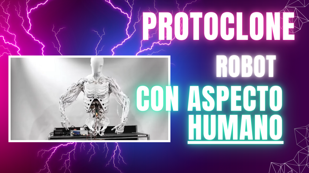 Protoclone, el robot que imita el aspècto humano y con la mejor IA en 2025